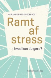 Ramt af stress af Marianne Geoffroy